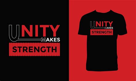 Unity Makes Strength Typography T Shirt Design Vector Art At