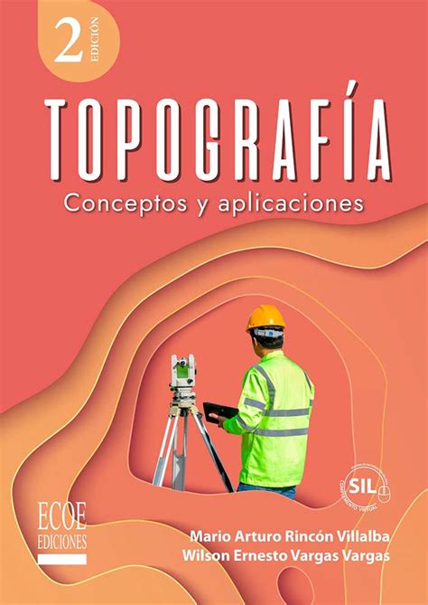 Topograf A Conceptos Y Aplicaciones Da Edici N Ecoe Ediciones