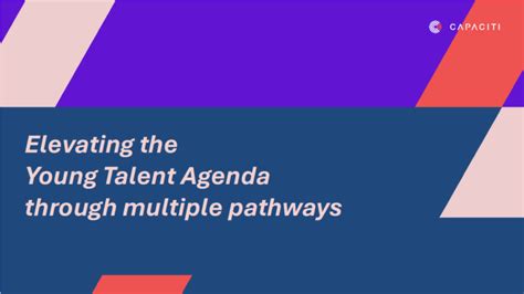 Elevating the Young Talent Agenda through multiple pathways