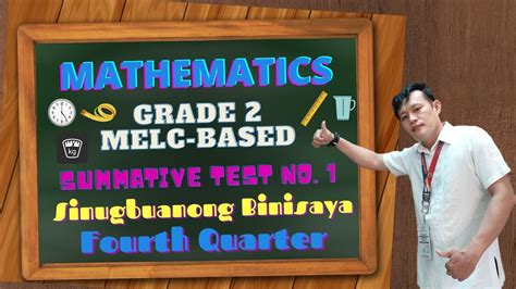 SINUGBUANONG BINISAYA MELC BASED SUMMATIVE TEST NO 1 IN MATHEMATICS