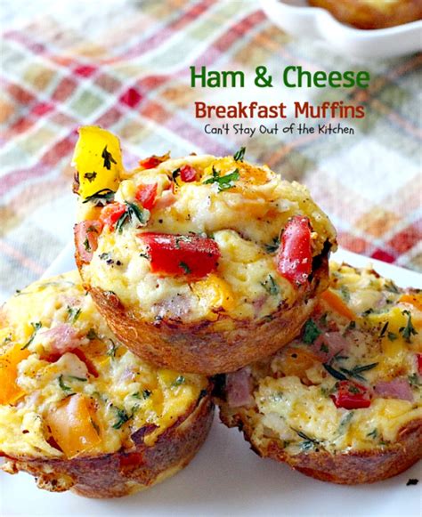 Ham And Cheese Breakfast Muffins Can T Stay Out Of The Kitchen