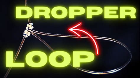 Dropper Loop Knot Tying Tutorial Youtube