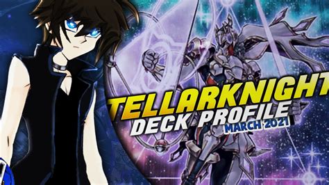 TellarKnight Deck Profile March 2021 Yu Gi Oh YouTube