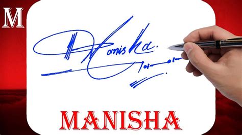 Manisha Name Signature Style M Signature Style Signature Style Of