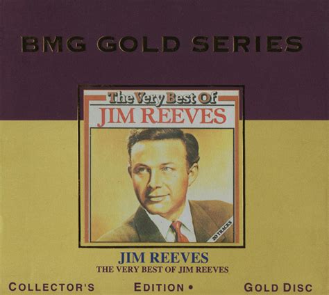 Jim Reeves The Very Best Of Jim Reeves 1995 Collector S Edition Gold Disc Cd Discogs