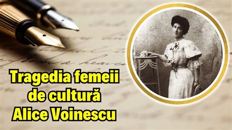 Tragedia Femeii De Cultur Alice Voinescu La Ce Chinuri Au Supus O