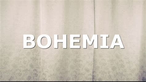 Bohemia - YouTube