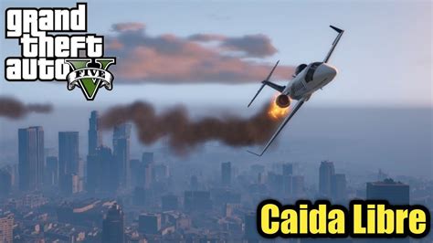 Caida Libre Gta V Gta V Caida Libre Caida Libre Mission Caida