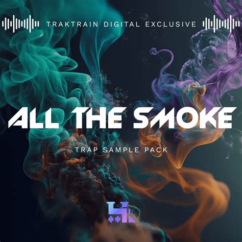 All The Smoke Sample Pack Buy Now Traktrain Store