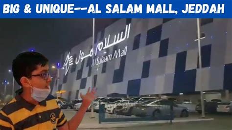 Al Salam Mall Jeddah 2022 All You Need To About This Mall Jeddah