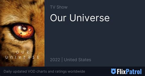 Our Universe • Flixpatrol