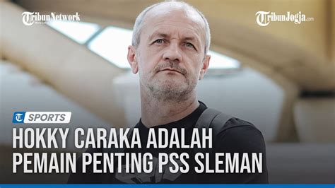 Pelatih Pss Enggan Lepas Hokky Ke Timnas U Indonesia Youtube