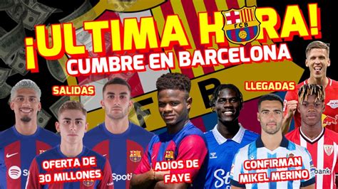 🚨 Última Hora BarÇa 💥 Cumbre Faye Y Dani Olmo 30 Millones Por Fermin