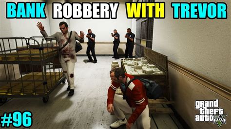 Gta 5 Bank Robery Game On Youtube Bank2home