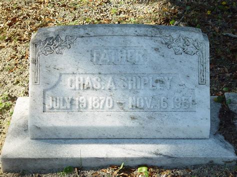 Charles Adolph Shipley 1870 1951 Find A Grave Memorial