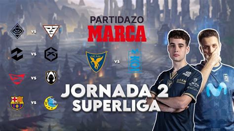 EN DIRECTO SUPERLIGA LEAGUE OF LEGENDS JORNADA 2 PARTIDAZO MARCA