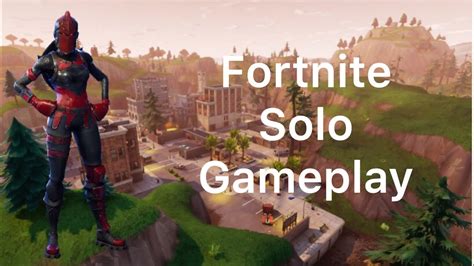 Solo Gameplay Fortnite Battle Royale YouTube