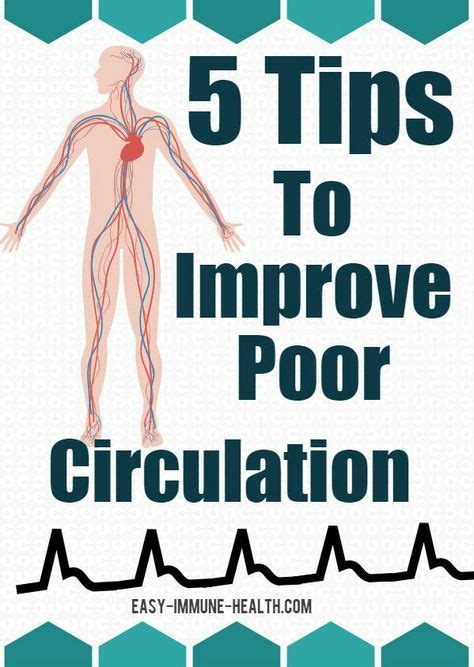 5 Practical Tips To Improve Poor Circulation Poor Circulation Poor