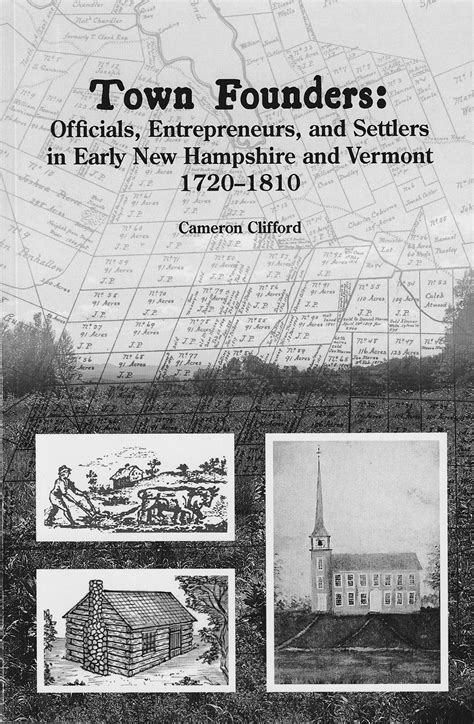 Town Founders: Officials, Entrepreneurs, and Settlers in Early New