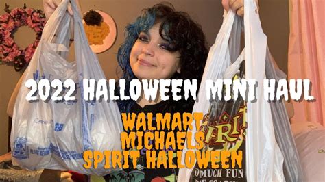 Mini Halloween Haul Michaels Spirit Halloween Walmart Halloween