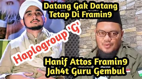 Hanif Attos Framlng Jah T Ke Guru Gembul Youtube