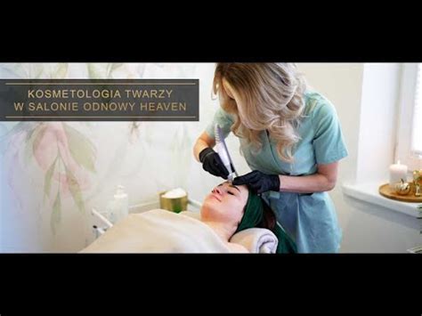 Salon Odnowy Heaven Kosmetologia Twarzy Youtube