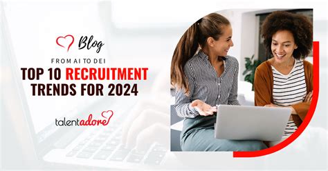 Top Recruitment Trends For Talentadore