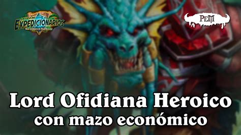 La Liga De Expedicionarios Lord Ofidiana Heroico Con Mazo Econ Mico