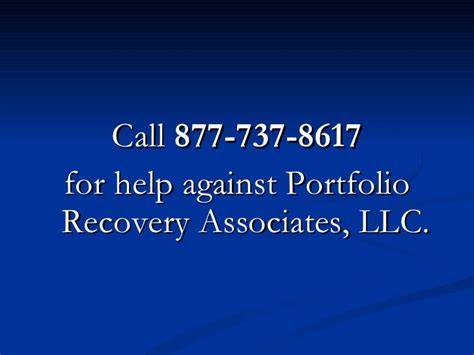 Stop Portfolio Recovery Associates Llc Call 877 737 8617 For Legal Help