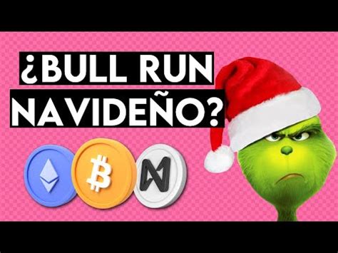 Habr Bull Run Navide O Para Bitcoin Youtube