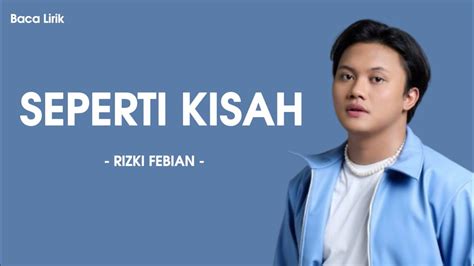 Rizky Febian Seperti Kisah Lirik Lyric YouTube