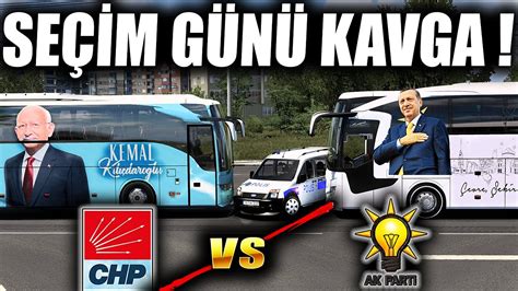 AKP VS CHP SEÇİM GÜNÜ KAVGA ÇIKTI POLİS FORD CONNECT ETS 2 MOD