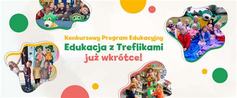 Edukacja Z Treflikami Konkursowy Program Edukacujny