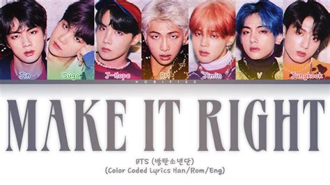 Bts 방탄소년단 Make It Right Color Coded Lyrics Hanromeng Youtube