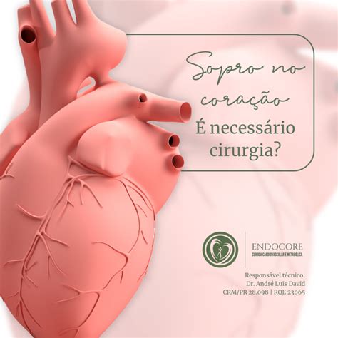 Sopro no coração É necessário cirurgia Endocore