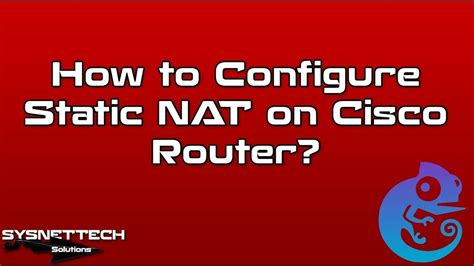 How To Configure Static Nat On Cisco Router In Gns Sysnettech