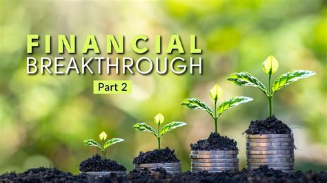 financial breakthrough part  youtube