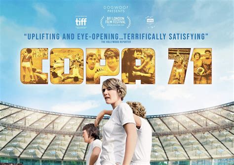 Copa 71 Il Documentario Che Racconta Che Il Mondiale Femminile Oscurato