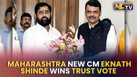 Maharashtra New Cm Eknath Shinde Wins Trust Vote With Huge Margin Youtube