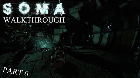 Soma Gameplay Walkthrough Part No Commentary Youtube