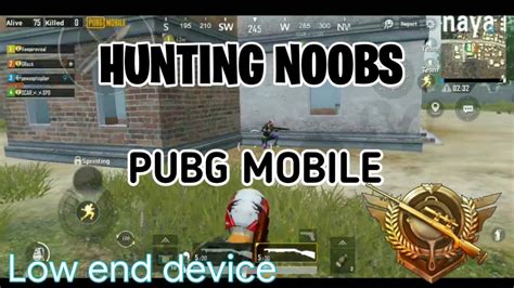 Pro Noob Hunting Noobs Pubg Mobile Low End Device Youtube