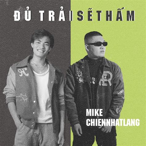 Tr I S Th M Chiennhatlang Mike Song Lyrics Music Videos