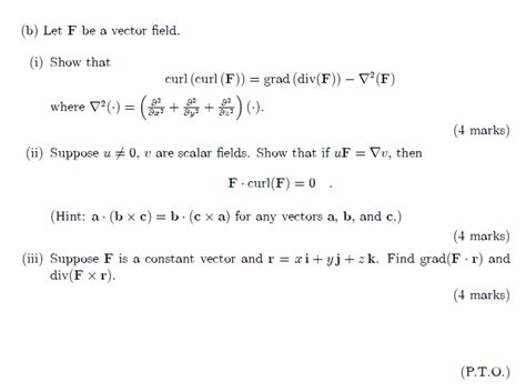 Solved B Let F Be A Vector Field I Show That Curl Curl Chegg