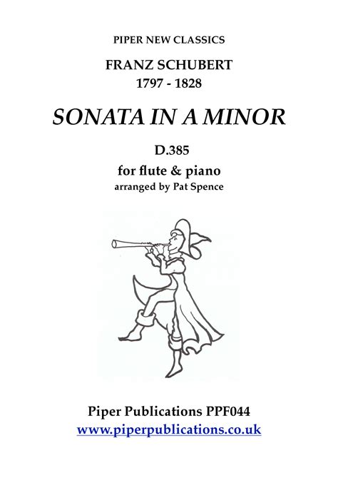 SCHUBERT SONATA IN A MINOR D 385 FOR FLUTE PIANO Arr Pat Spence