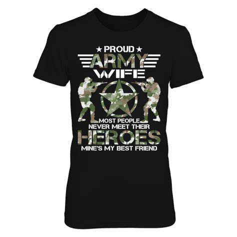 Proud Army Wife Most People Never Meet Their Heroes Mines My Best