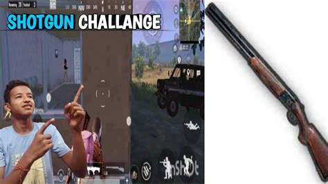 Shotguns Challange 😀 In Pubg Mobile India Youtube