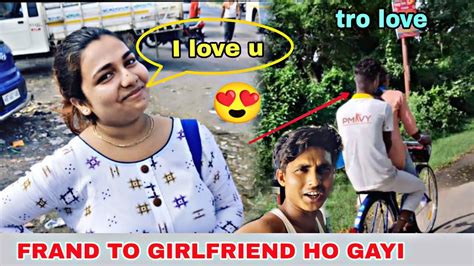 Frand To Girlfriend Ho Gaye 🥰🥰 💥💥 Ll Socha Nahi Tha Pat Jayegi