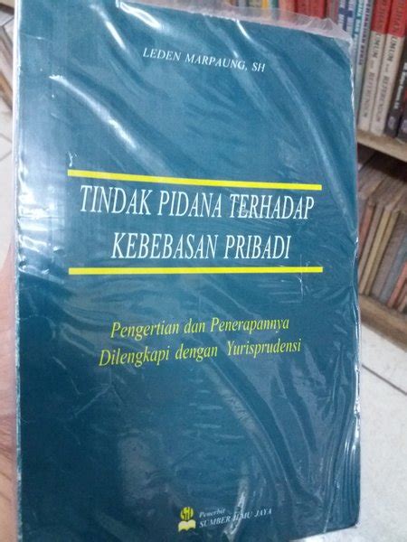 Jual Tindak Pidana Terhadap Kebebasan Pribadi Penerbit Sumber Ilmu Jaya