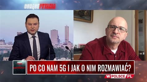 WYWIAD GOSPODARCZY Po co nam 5G i jak o nim rozmawiać YouTube