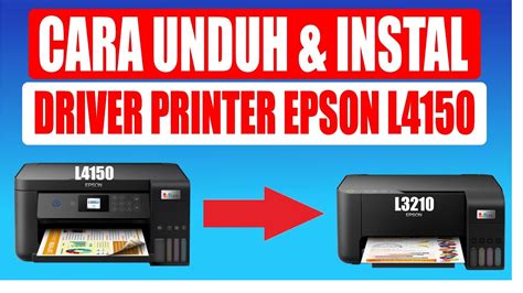 Cara Unduh Dan Instal Driver Printer Epson L4150 Ke Epson L3210 Youtube